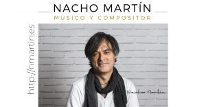 Nacho Martín - músico y compositor
