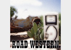 Road Western - Nacho Martín - Músico y compositor